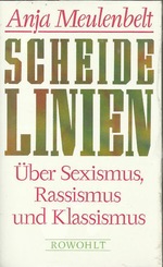 Der Hintergrund ist einheitlich weiß. In rosa Schrift steht unterstrichen der Autorinnenname, darunter in zwei Zeilen, 50% des Covers einnehmend, "Scheidelinien". Darunter wieder in rosa Schrift dreizeilig der Zusatz "Über Sex
ismus, Rassismus und Klassismus". Unten in der Mitte das Rowohlt-Logo.