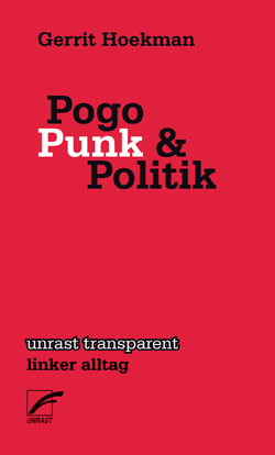 Pogo, Punk und Politik - Gerrit Hoekman