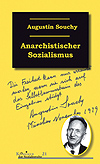 Anarchistischer Sozialismus - Augustin Souchy